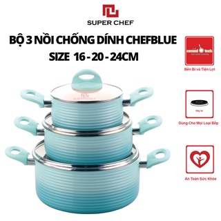 Bộ Nồi Chống Dính Super Chef Đáy Từ Chef Blue Cao Cấp, Kèm Nắp Kính (16-20-24cm)