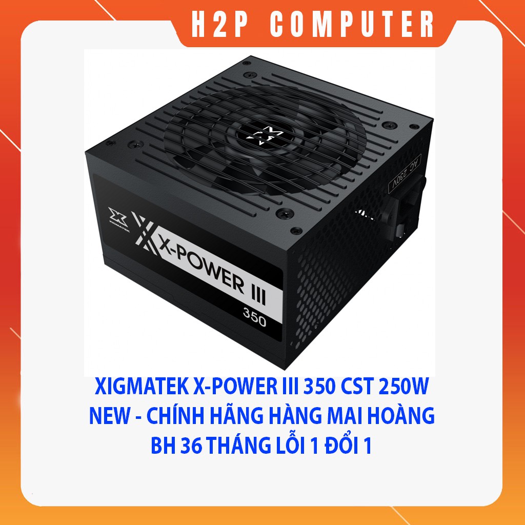 Nguồn Xigmatek X-Power III 350 Công suất thật 250W ( có chân 8 pin cho VGA ) - New - Chính Hãng Mai Hoàng - BH 36 Tháng