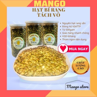 Hạt bí xanh tách vỏ đóng hũ 500gr mango store