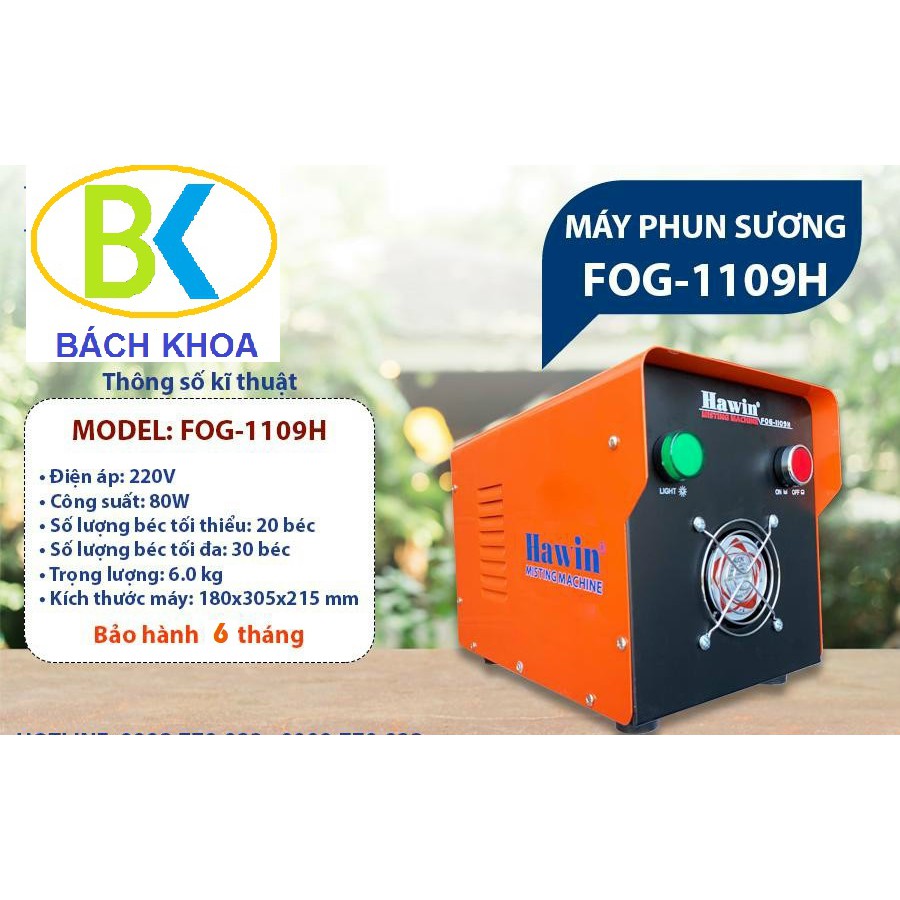 Máy phun sương Hawin FOG-1109H phun được từ 20 đên 30 béc