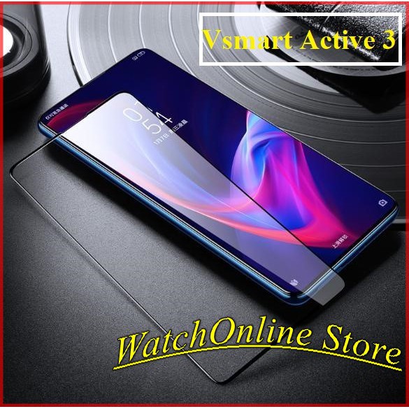 Cường lực cho Vsmart active 3 Live 4 Joy 4 Joy 3 Aris Aris pro Joy 2 plus Star 3 Star 4 Star 5 Full màn