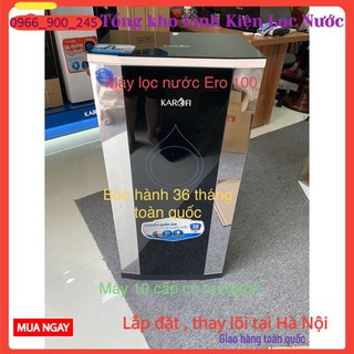 MÁY LỌC NƯỚC KAROFI ERO100 👉 MÁY LỌC NƯỚC KAROFI 10 CẤP CÓ TỦ MÁY CAO CẤP