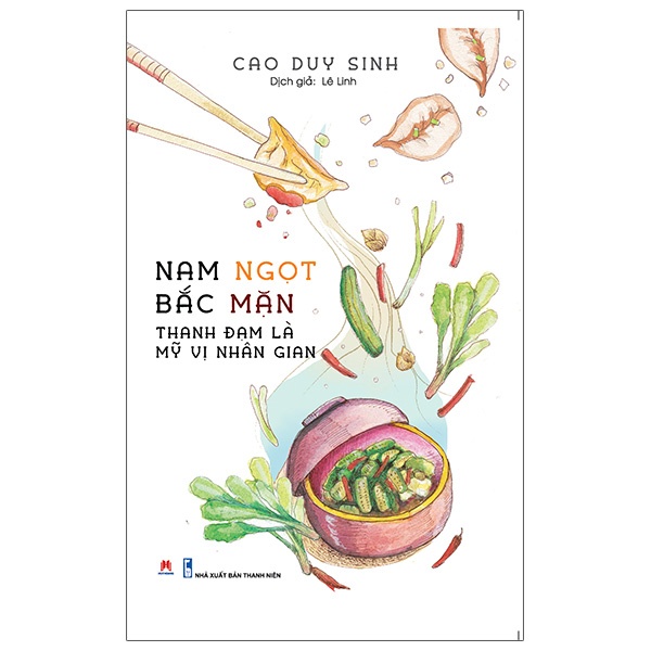 Sách - Nam Ngọt Bắc Mặn - Thanh Đạm Là Mỹ Vị Nhân Gian