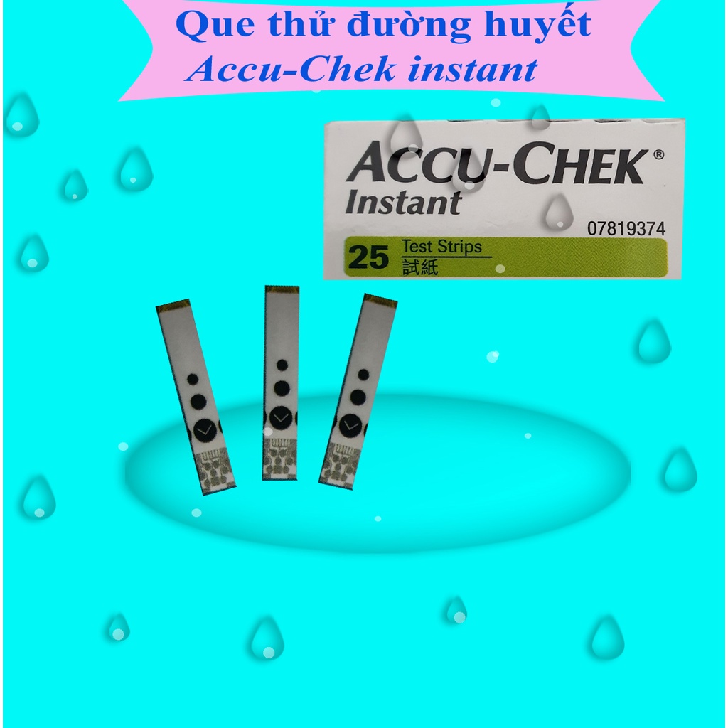 Que Thử Đường Huyết Accu-Chek Instant Hộp 25 que