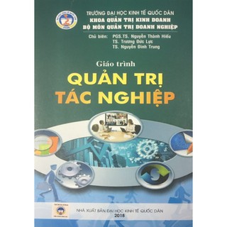 Giáo trình quản trị tác nghiệp - Tác giả: Trương Đức Lực, Nguyễn Đình Trung