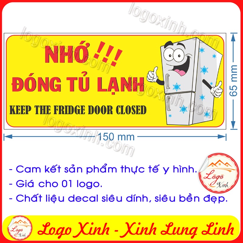 LOGO STICKER TEM DÁN NHẮC NHỞ NHỚ ĐÓNG CỬA TỦ LẠNH SAU KHI SỬ DỤNG- CLOSE THE FRIDGE DOOR ALWAYS
