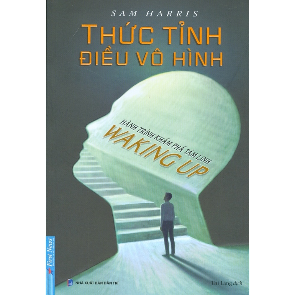 Sách - Thức Tỉnh Điều Vô Hình - Hành Trình Khám Phá Tâm Linh