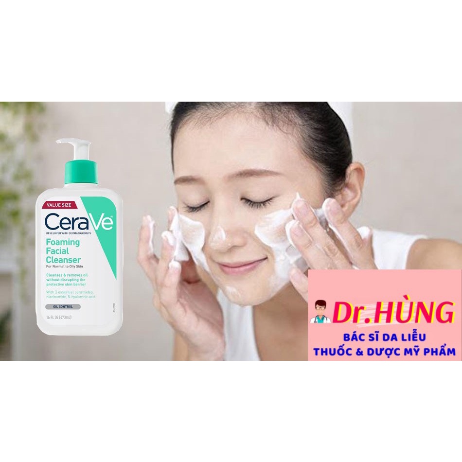 Sữa Rửa Mặt Dịu Nhẹ CERAVE Da Dầu,Da Khô Foaming Facial Cleanser Làm Sạch Sâu Bản Pháp Nội Địa 236-473 ml
