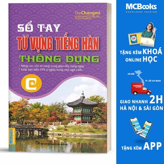 Sách - Sổ Tay Từ Vựng Tiếng Hàn Thông Dụng Trình Độ C – Dành Cho Người Học Tiếng Hàn Trong Giao Tiếp