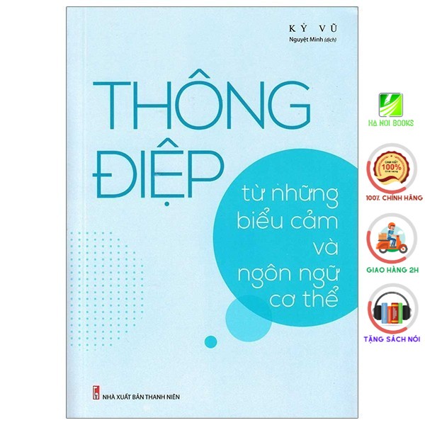 Sách - Thông Điệp - Từ Những Biểu Cảm Ngôn Ngữ Cơ Thể [ Minh Long ]