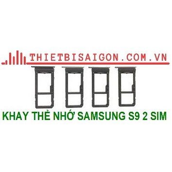 KHAY THẺ NHỚ SAMSUNG S9 2 SIM