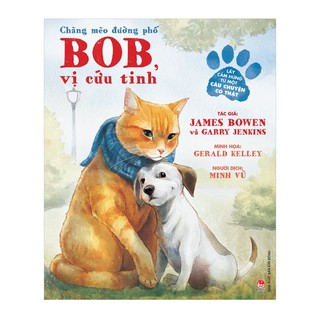 Chàng Mèo Đường Phố - Bob, Vị Cứu Tinh
