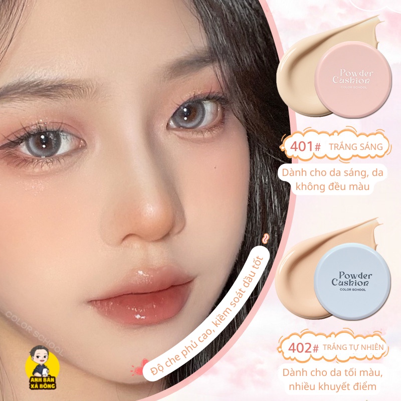 Cushion Phấn Nước Dưỡng Ẩm Kiềm Dầu COLOR SCHOOL Moisturizing Nude Air Cushion Cream CS044