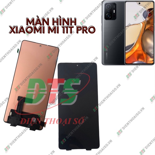 Màn hình xiaomi mi 11t 5g và mi 11t pro 5g