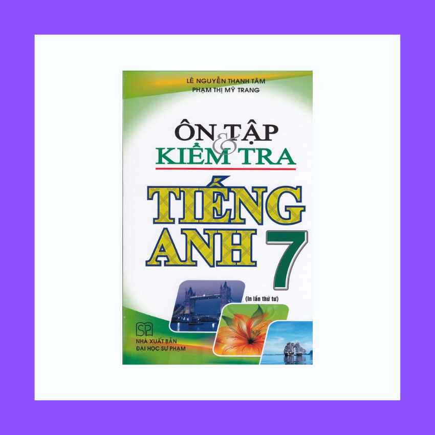 Sách - Ôn Tập Và Kiểm Tra Tiếng Anh 7