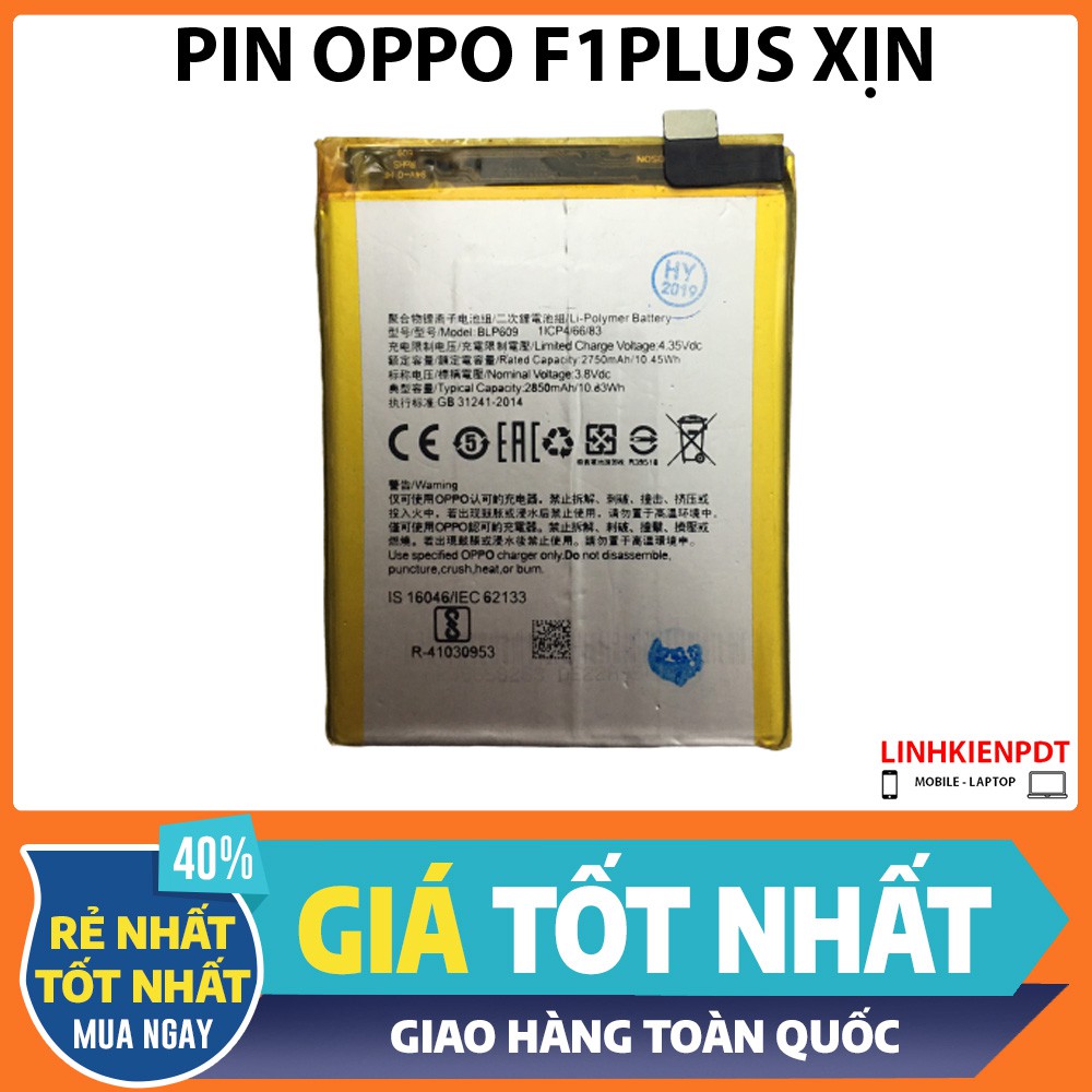 Pin Oppo F1 plus /BL P609
