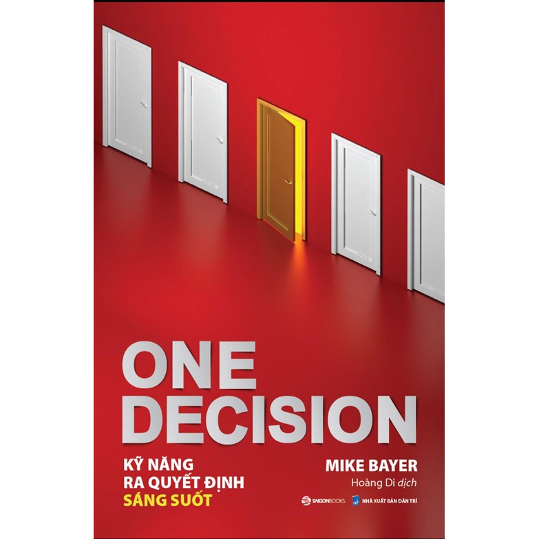 Sách - One Decision - Kỹ Năng Ra Quyết Định Sáng Suốt