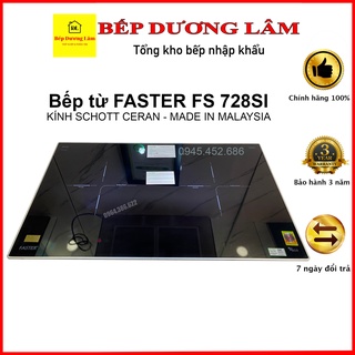 Bếp Từ Faster FS 728SI, Bếp Từ Nhập Khẩu Malaysia, Dùng Kính Schott Ceran Sản Xuất Tại Đức