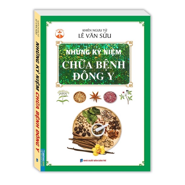 Sách - Những KỶ Niệm Chữa Bệnh Đông Y