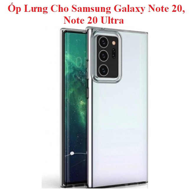 Ốp Lưng Silicon Trong Suốt Cho Samsung galaxy Note 20, Note 20 Plus, Note 20 Ultra, Ốp Lưng Samsung
