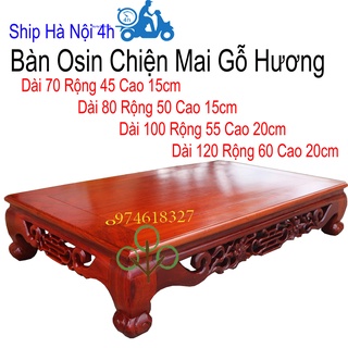 Bàn osin 120cm kiểu mai chiện gỗ hương cỡ lớn,bàn trà nhật cao 15,20cm