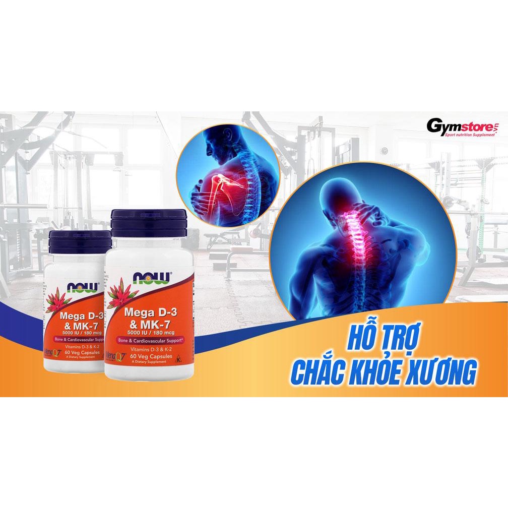 Viên uống Now Mega D-3 & MK-7  nhập khẩu Mỹ - Gymstore thúc đẩy xương chắc khỏe, ngăn ngừa bệnh loãng xương