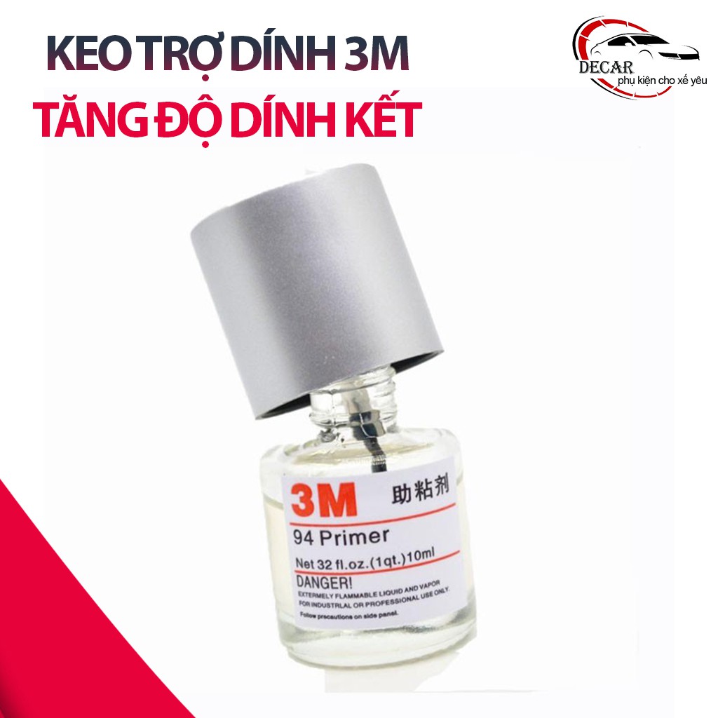 Keo trợ dính 3M 94 Primer 10ml tăng độ kết dính cho băng 2 mặt hỗ trợ dán phụ kiện xe , chất dung môi tăng bám dính