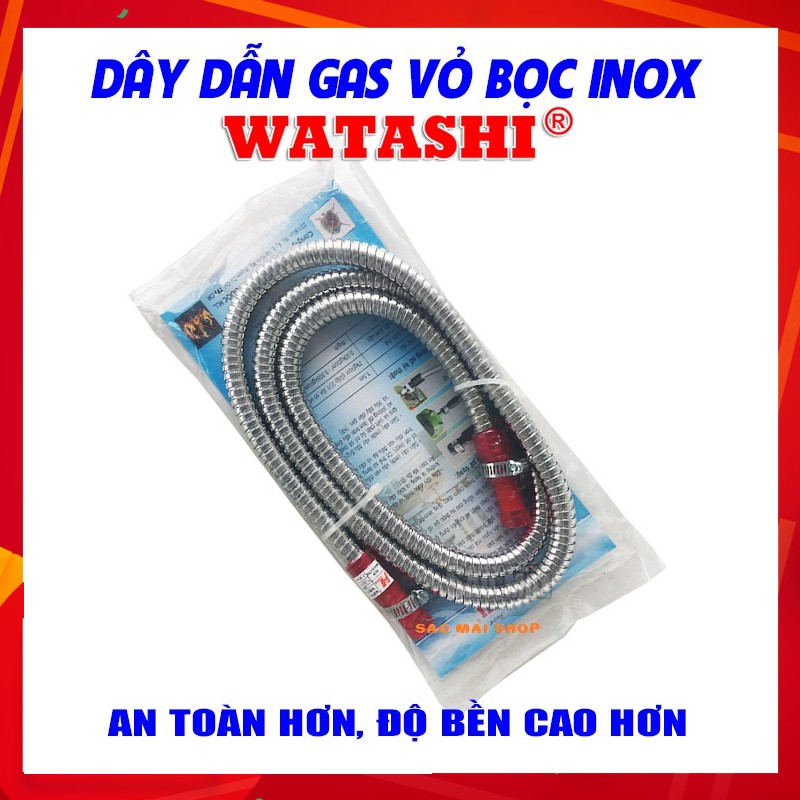 VAN ĐIỀU ÁP NGẮT GAS TỰ ĐỘNG - DÂY DẪN GAS BỌC INOX CAO CẤP WATASHI KÈM 2 CỔ DÊ - CHỐNG CHUỘT CẮN