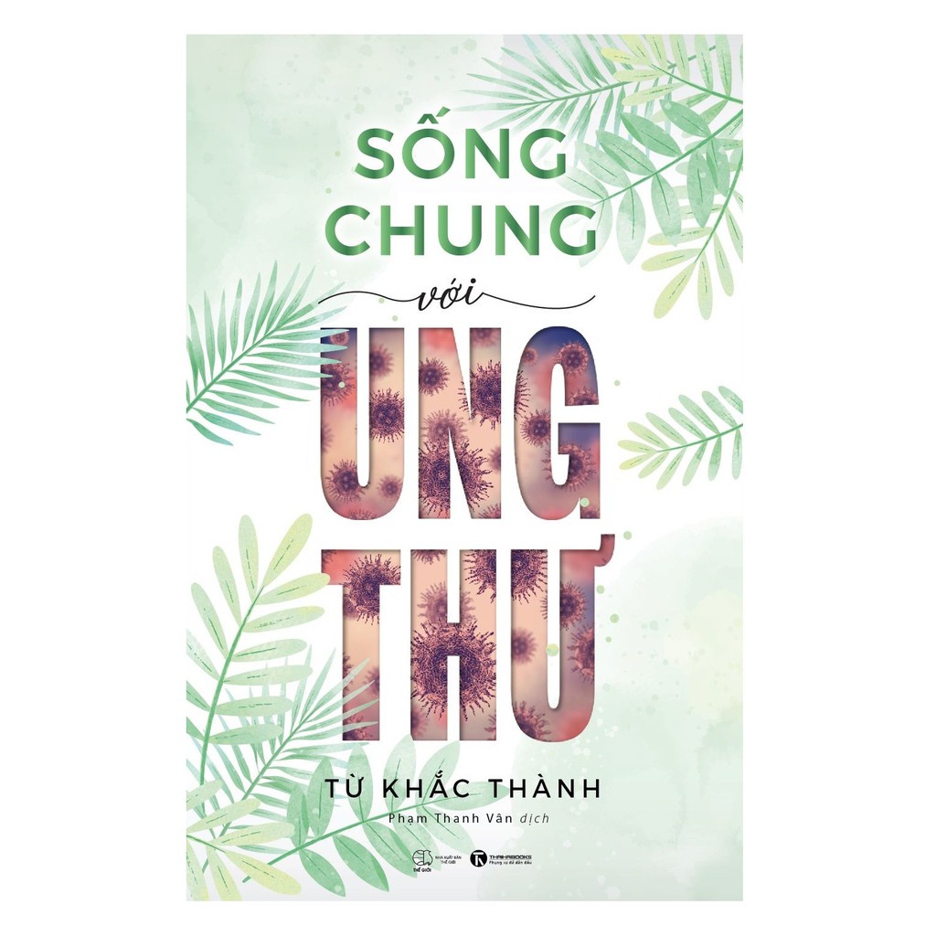 Sách - Sống Chung Với Ung Thư - Thái hà