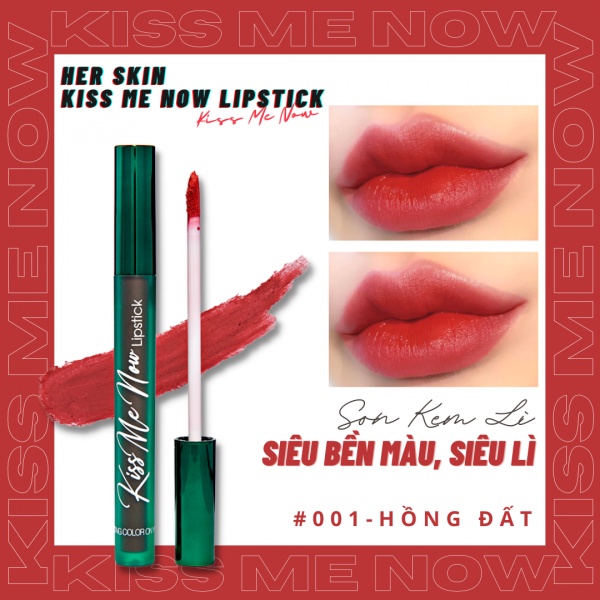 Son Kem Lì Kiss Me Now Lipstick HerSkin 5g Dưỡng Ẩm Lâu Trôi Mềm Mịn Thời Thượng