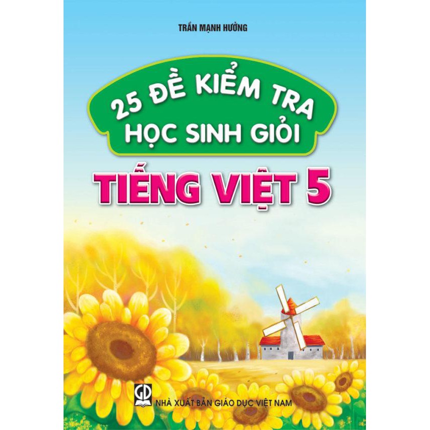 Sách 25 đề kiểm tra Học sinh giỏi Tiếng Việt 5 - NXB Giáo dục