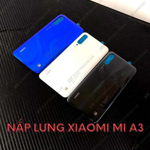 Nắp lưng xiaomi mi A3 (mi CC9e)