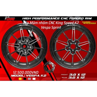 Cặp mâm nhôm cnc king speed vespa sprint k.1