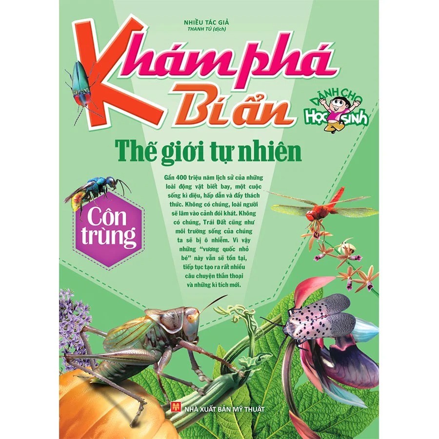 Sách: Khám Phá Bí ẩn Thế Giới Tự Nhiên - Dành Cho Học Sinh : Côn Trùng