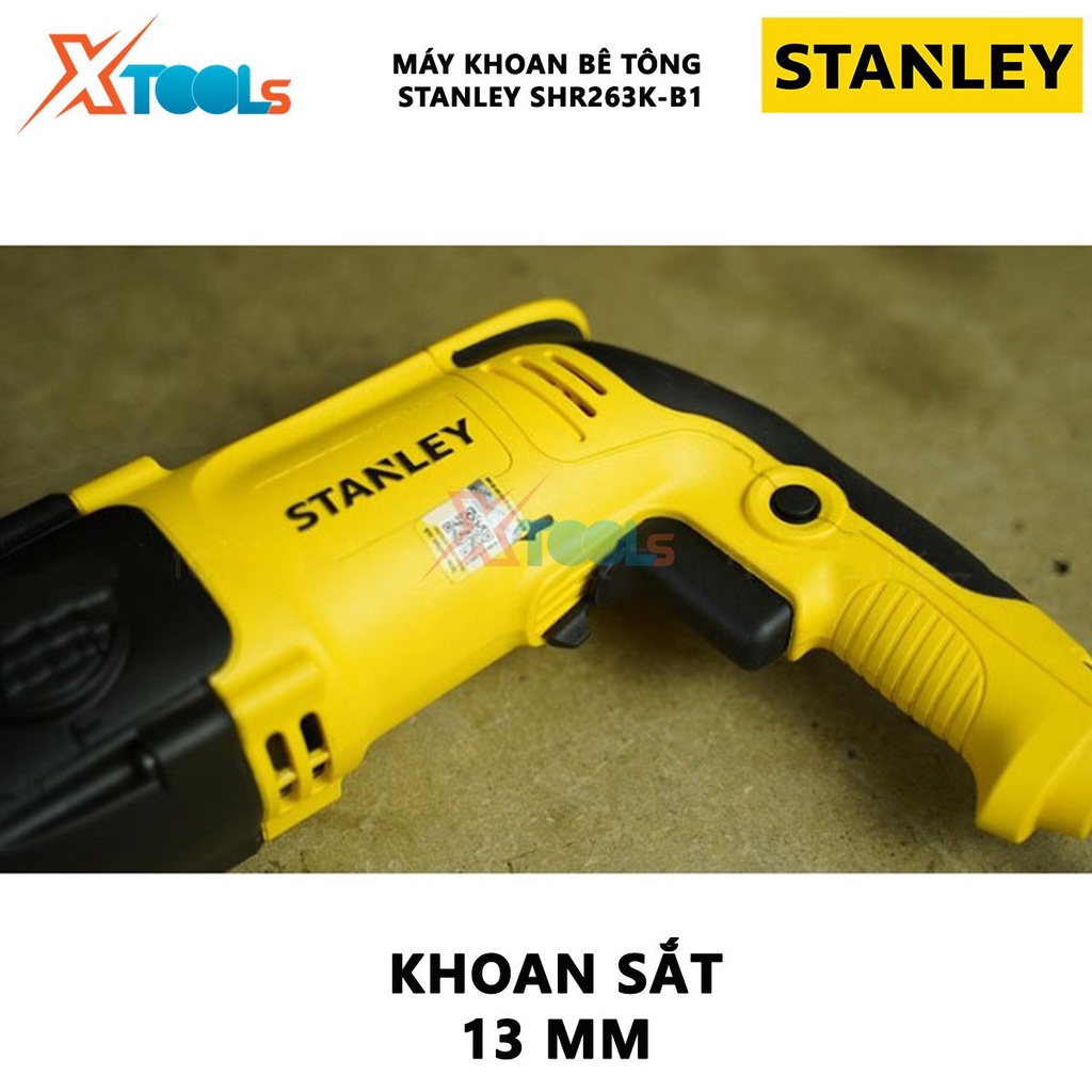 Máy khoan bê tông cầm tay STANLEY SHR263K-B1 Máy khoan búa 3 chức năng, Công xuất 800W,Khoan bê tông 26mm,Khoan sắt 13mm