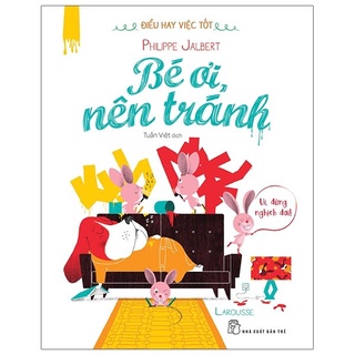 Sách - điều hay việc tốt - bé ơi, nên tránh