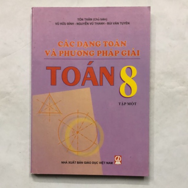 Sách - Các dạng toán và phương pháp giải Toán 8 Tập 1