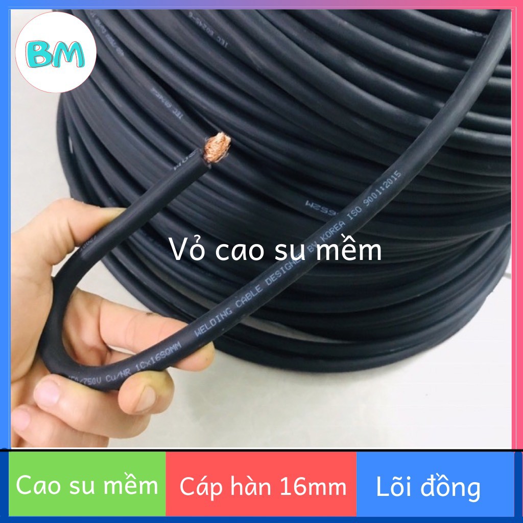 Dây cáp hàn 16mm korea cao su mềm lõi đồng - Giá 10m - Dây cáp hàn dùng cho máy hàn điện tử