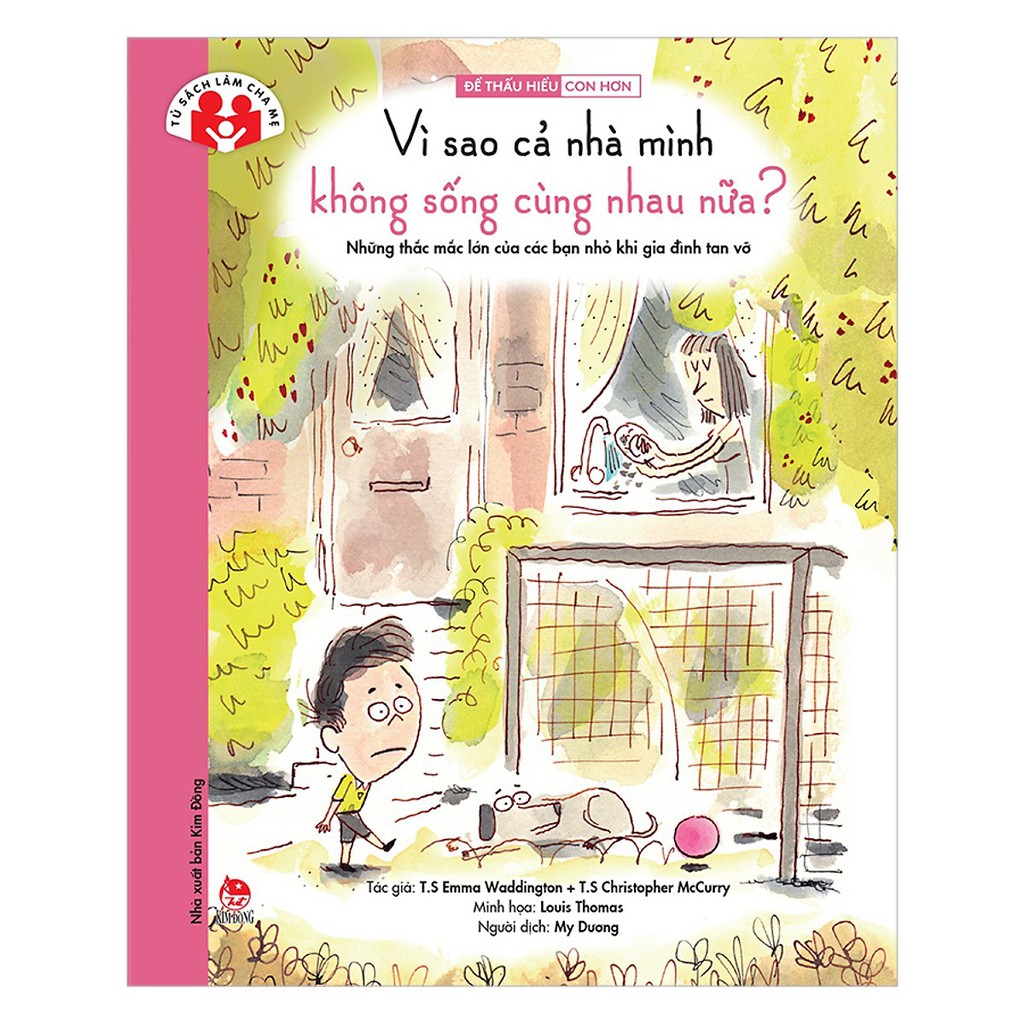 Sách - Để Thấu Hiểu Con Hơn: Vì Sao Cả Nhà Mình Không Sống Cùng Nhau Nữa?