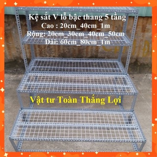 Kệ bậc thang sắt V lỗ 3 bậc_ 5 tầng để cây và hàng hóa