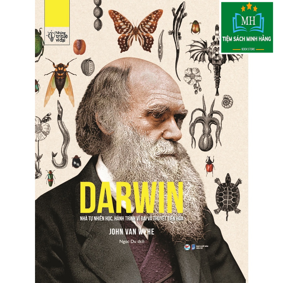 Sách - Darwin - Nhà Tự Nhiên Học, Hành Trình Vĩ Đại Và Thuyết Tiến Hóa (bìa cứng , in màu)