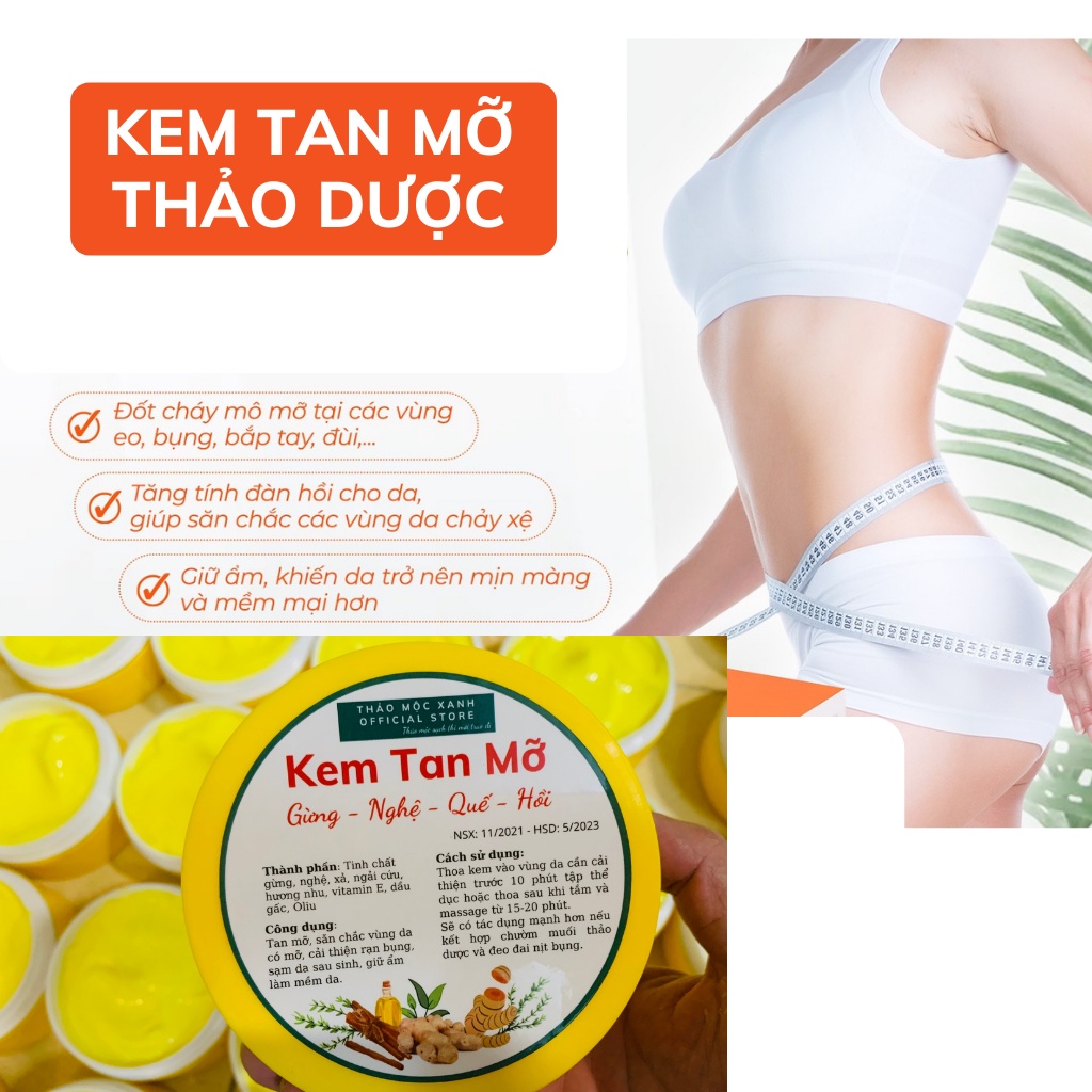 Kem Tan Mỡ Bụng Thảo Mộc Xanh giúp giảm mỡ bụng, đùi, bắp tay, săn chắc, cải thiện thâm rạn da - Gừng, Nghệ, Quế, Hồi.