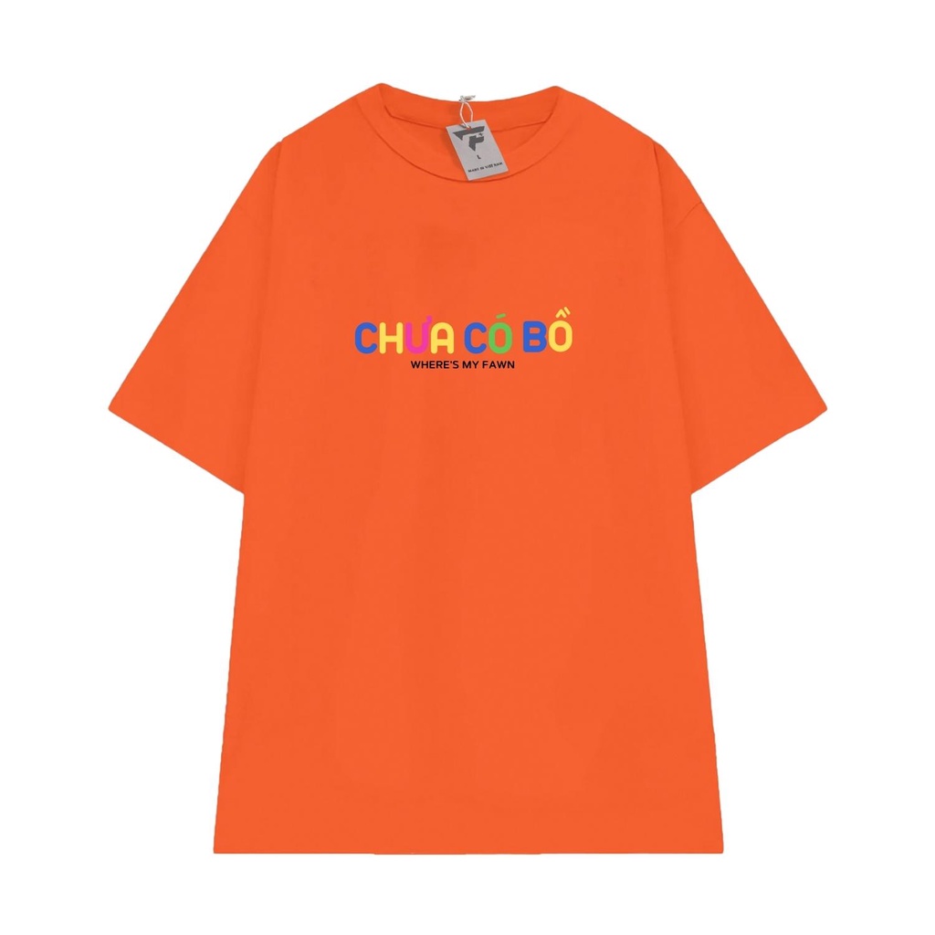 Áo thun basic nam nữ unisex in chữ CHƯA CÓ BỒ tay lỡ form rộng FPLUS FP145