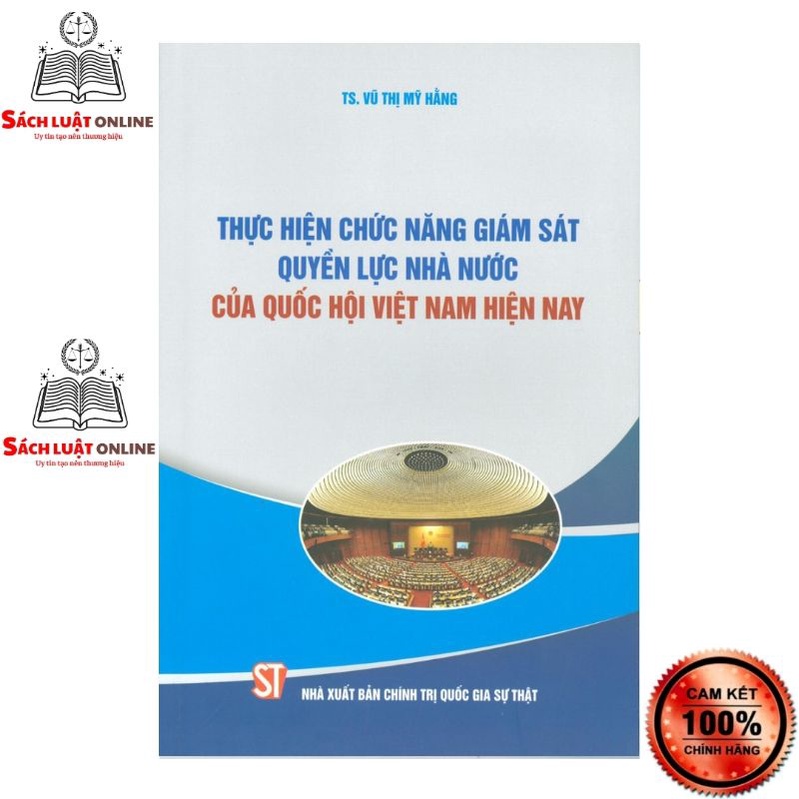 Sách - Thực hiện chức năng giám sát quyền lực nhà nước của Quốc hội Việt Nam hiện nay