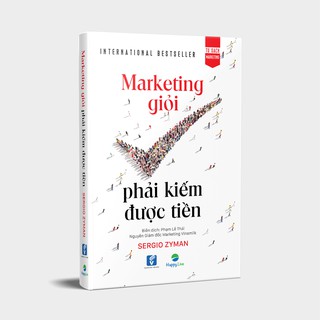 Sách - Marketing giỏi phải kiếm được tiền - The end of marketing as we know it