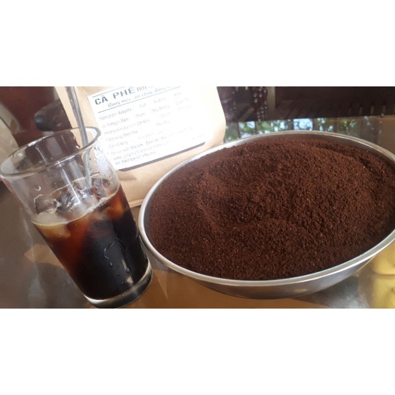 Cà phê nguyên chất dùng Pha ĐEN ĐÁ _  Đậm - Dành cho khách Thích vị ĐẮNG - CHÁT - Ngọt hậu  (gói 250gr_500gra_1000gr)