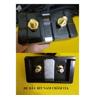Chân Đế dây hít nam châm 12A, 15A