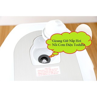 Gioang Giữ Nắp Hơi Nồi Cơm Điện Tử Toshiba - Hàng chính hãng