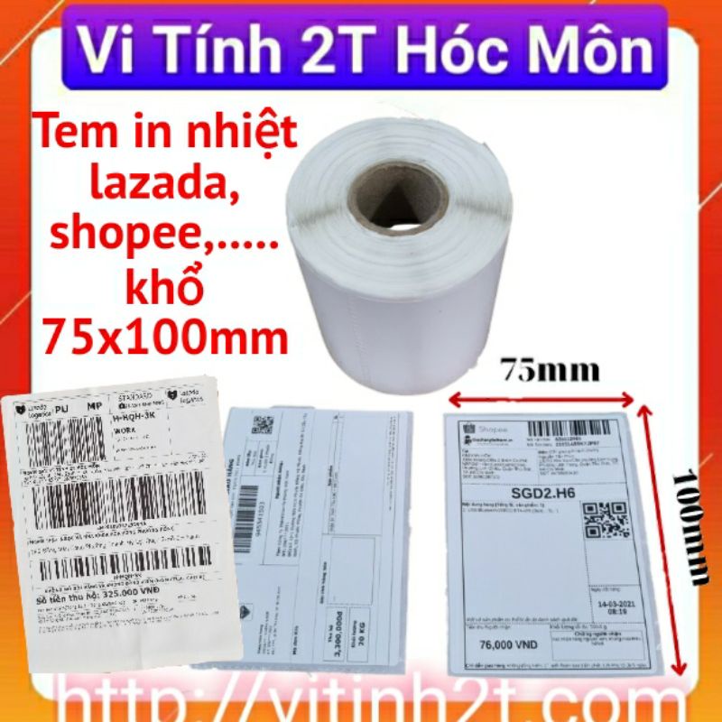 [CUỘN 30M] Tem nhiệt 75x100 - DECAL nhiệt 7.5x10cm in nhãn, in vận đơn Vi Tính 2T