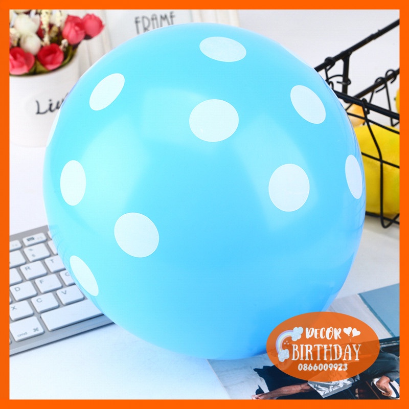 Bóng Bay Trang Trí Sinh Nhật CHẤM BI Cực Xinh Cho Bé, Bóng Dày Dặn, Nhiều Màu